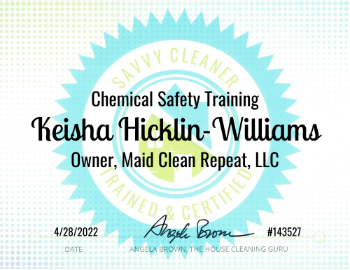 Keisha Hicklin-Williams Chemical Safety Training Savvy Cleaner Training