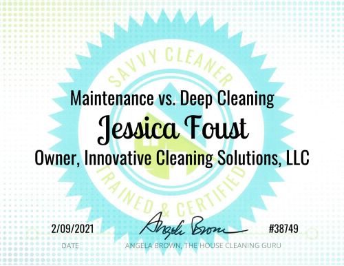 Maintenance vs. Deep Cleaning Savvy Cleaner Training Jessica Foust