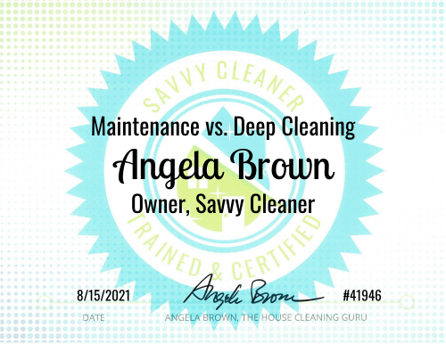 Savvy Cleaner Training Maintenance vs. Deep Cleaning - Angela Brown